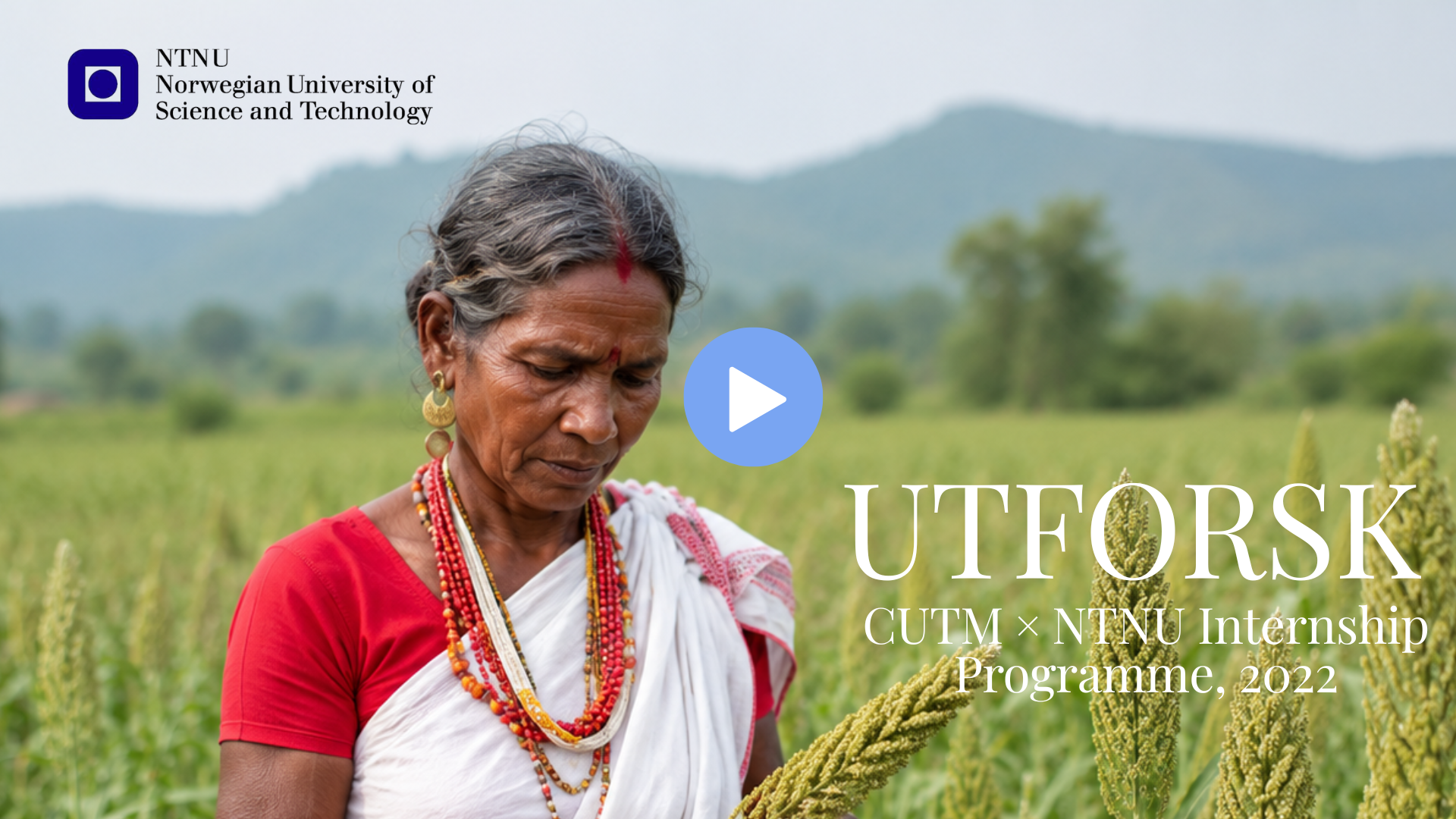 UTFORSK — CUTM × NTNU Internship Programme, 2022 | Field Notes from Terrain